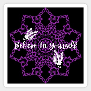 Believe In Yourself Sticker